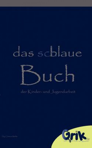 Książka schlaue, blaue Buch der Kinder- und Jugendarbeit Christian Mehler