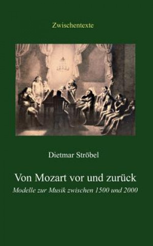 Buch Von Mozart vor und zuruck Dietmar Ströbel