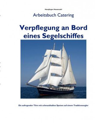Carte Verpflegung an Bord eines Segelschiffes Hansjürgen Hassenzahl