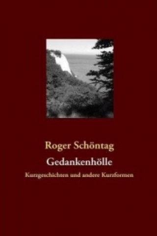 Buch Gedankenhölle Roger Schöntag