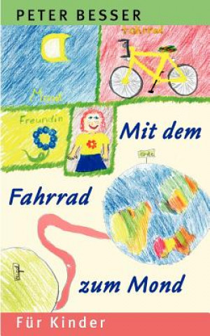 Buch Mit dem Fahrrad zum Mond Peter Besser