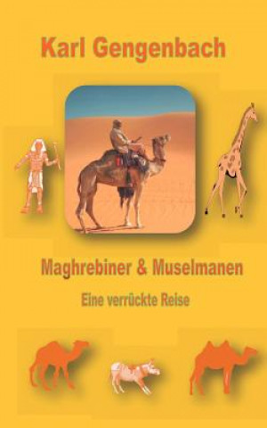 Carte Maghrebiner und Muselmanen Karl Gengenbach