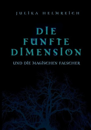 Carte funfte Dimension und die magischen Falscher Julika Helmreich