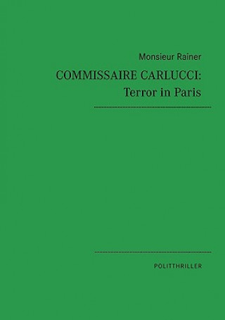 Kniha Commissaire Carlucci Monsieur Rainer