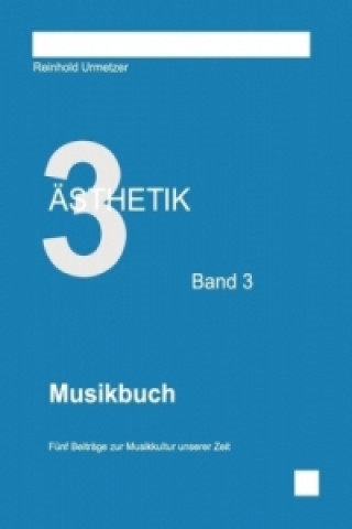 Book Ästhetik Band 3 Reinhold Urmetzer