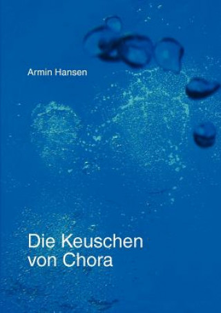 Könyv Keuschen von Chora Armin Hansen
