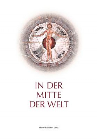 Kniha In der Mitte der Welt Hans-Joachim Lenz