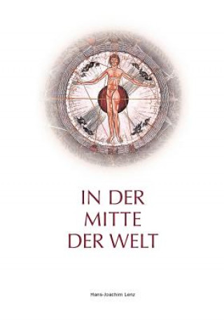 Βιβλίο In der Mitte der Welt Hans-Joachim Lenz