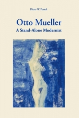 Könyv Otto Mueller Dieter W. Posselt