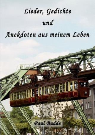 Libro Lieder, Gedichte und Anekdoten aus meinem Leben Paul Budde