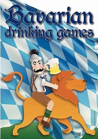 Kniha Bavarian Drinking Games Dirk Mayer