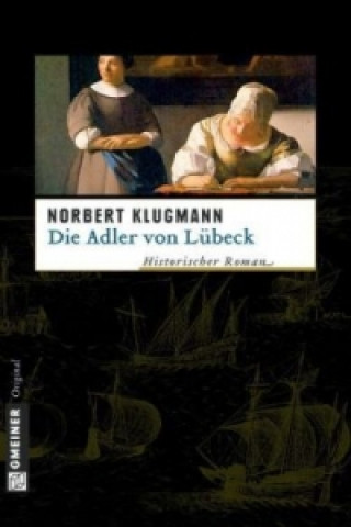 Livre Die Adler von Lübeck Norbert Klugmann