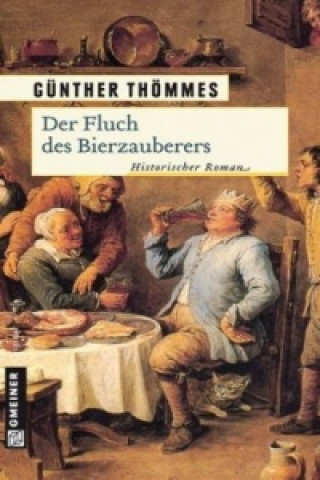Kniha Der Fluch des Bierzauberers Günther Thömmes