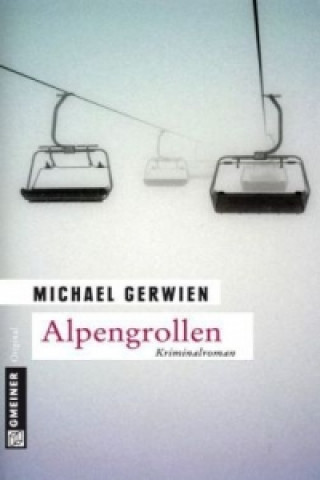 Kniha Alpengrollen Michael Gerwien