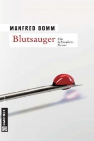 Könyv Blutsauger Manfred Bomm