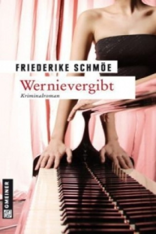 Knjiga Wernievergibt Friederike Schmöe