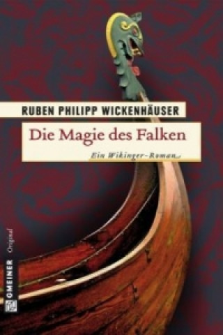 Kniha Die Magie des Falken Ruben Philipp Wickenhäuser