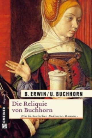 Könyv Die Reliquie von Buchhorn Ulrich Buchhorn