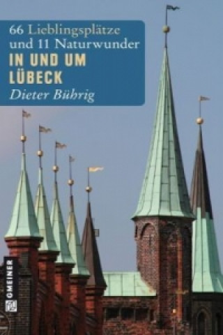 Kniha In und um Lübeck Dieter Bührig