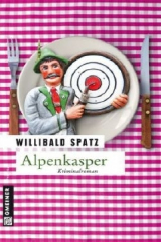 Könyv Alpenkasper Willibald Spatz