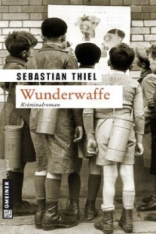 Kniha Wunderwaffe Sebastian Thiel