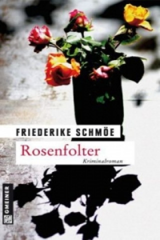Книга Rosenfolter Friederike Schmöe
