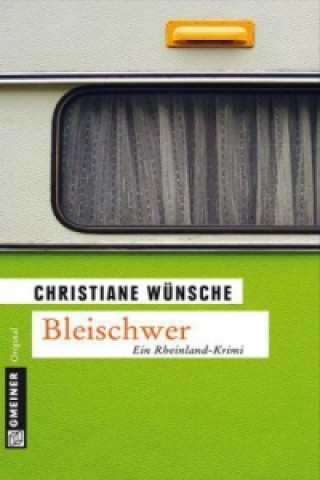 Kniha Bleischwer Christiane Wünsche