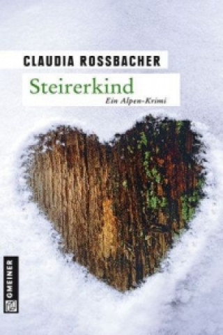 Kniha Steirerkind Claudia Rossbacher