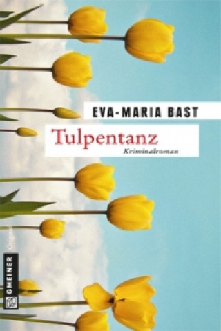 Kniha Tulpentanz Eva-Maria Bast