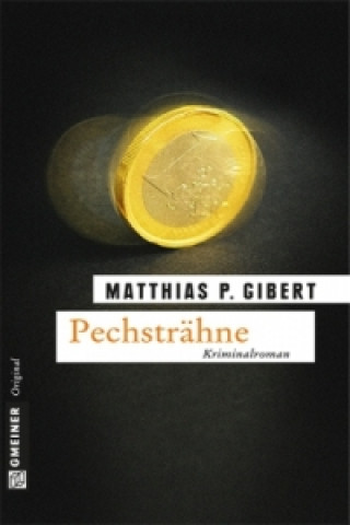 Book Pechsträhne Matthias P. Gibert