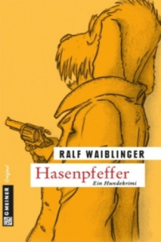 Kniha Hasenpfeffer Ralf Waiblinger