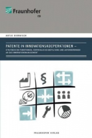 Книга Patente in Innovationskooperationen. Antje Bierwisch