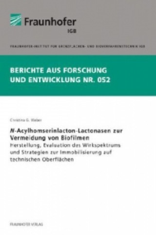 Książka N-Acylhomserinlacton-Lactonasen zur Vermeidung von Biofilmen. Christina G. Weber