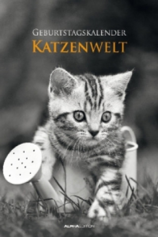 Calendar / Agendă Geburtstagskalender Katzenwelt - Wandkalender A4 - Jahresunabhängig 