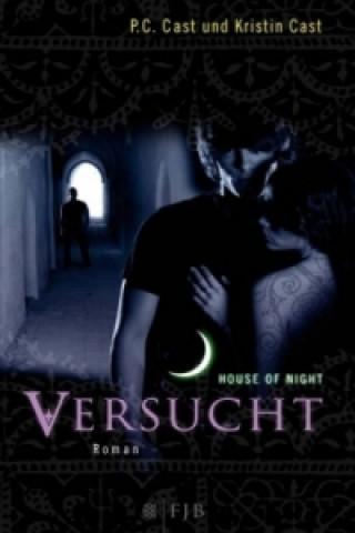 Kniha House of Night - Versucht P. C. Cast