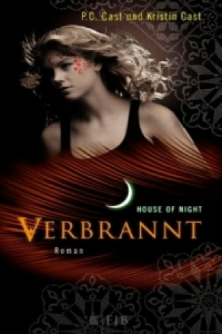 Könyv House of Night - Verbrannt P. C. Cast