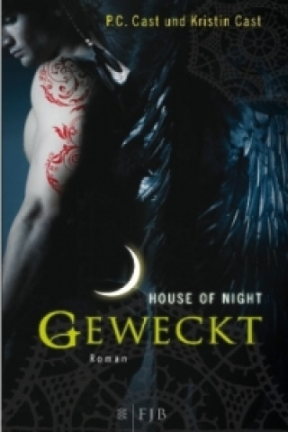 Kniha House of Night - Geweckt P. C. Cast