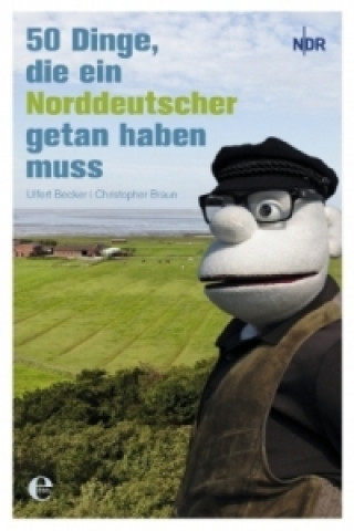 Buch 50 Dinge, die ein Norddeutscher getan haben muss Ulfert Becker