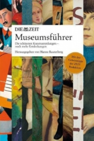 Carte DIE ZEIT Museumsführer. Bd.2 Hanno Rauterberg
