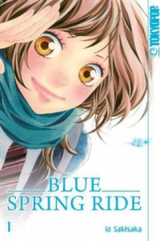 Könyv Blue Spring Ride. Bd.1 Io Sakisaka