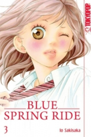 Könyv Blue Spring Ride. Bd.3 Io Sakisaka