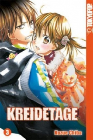 Kniha Kreidetage. Bd.3 Kozue Chiba