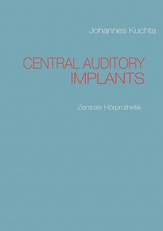 Книга Central Auditory Implants Johannes Kuchta