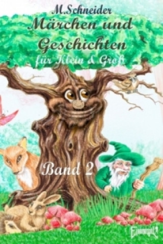 Carte Märchen und Geschichten für Klein und Groß. Bd.2 M. Schneider