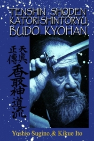 Książka Tenshin Shoden Katori Shinto Ryu Budo Kyohan Kikue Ito