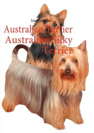 Kniha Australian Terrier Australian Silky Terrier Ines Höhne