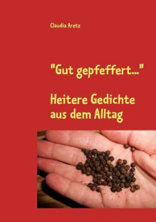 Buch Gut gepfeffert... Claudia Aretz