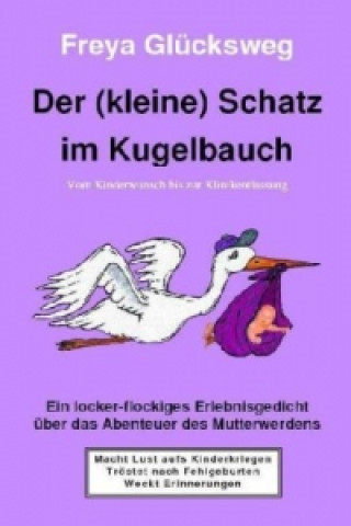 Könyv Der (kleine) Schatz im Kugelbauch Freya Glücksweg