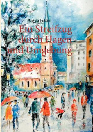 Книга Streifzug durch Hagen und Umgebung Gisela Polzin