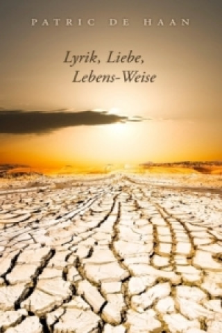 Book Lyrik, Liebe, Lebens-Weise Patric de Haan